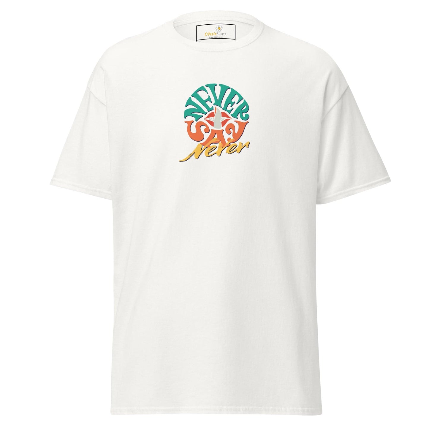Unisex classic t-shirt - TEXT NEVER SAY NEVER - REGULAR - White / S