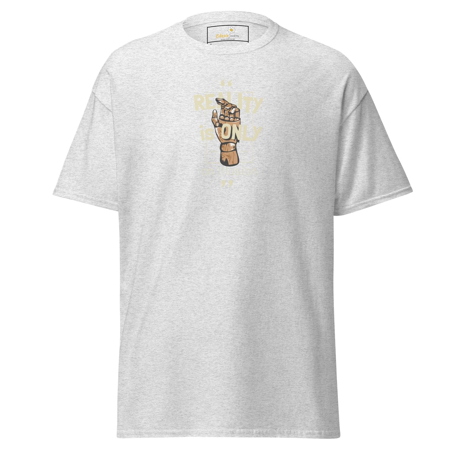 Unisex classic tee - MYSTIC TEXT REALITY AN ILLUSION - REGULAR - Ash / S