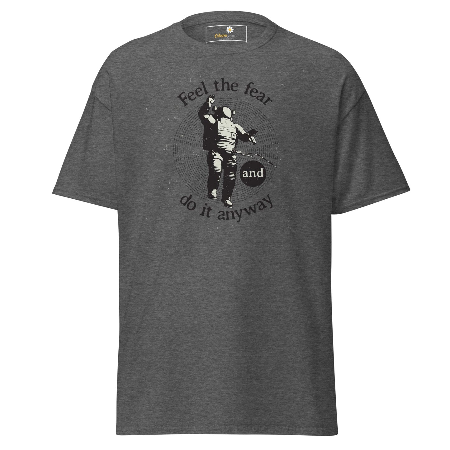 Unisex classic t-shirt - SPACE ASTRONAUT FEEL DO IT ANYWAY - REGULAR - Dark Heather / S